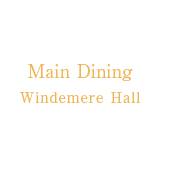 Main Dining Windemere Hall