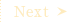 Next